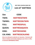 LUA Mattress - 10" - fits any budget - Use Coupon Codes in Pictures for BEST DELIVERED PRICE